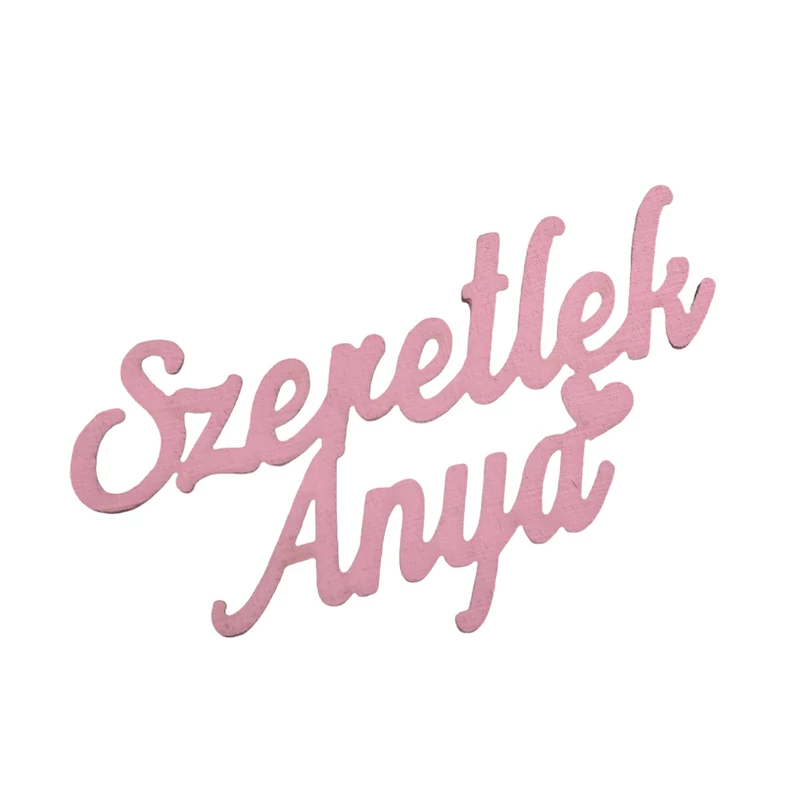 Szeretlek anya táblácska